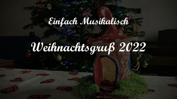 Weihnachtsgruß 2022